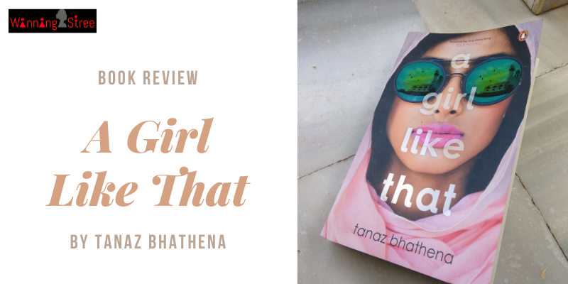 Book Review – A Girl Like That By Tanaz Bhathena