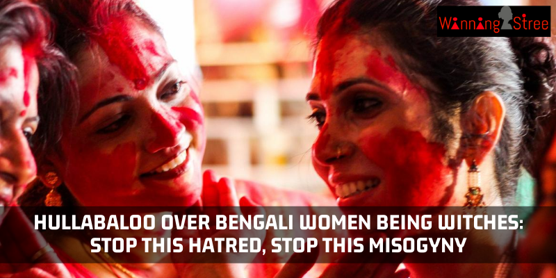 Hullabaloo Over Bengali Women Being Witches: Stop This Hatred, Stop This Misogyny