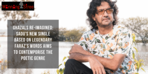 Ghazals Re-Imagined: Sadu’s New Single Based On Legendary Faraz’s Words Aims To Contemporise The Poetic Genre